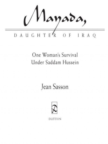 Mayada, Daughter of Iraq: One Woman's Survival Under Saddam Hussein by Jean Sasson