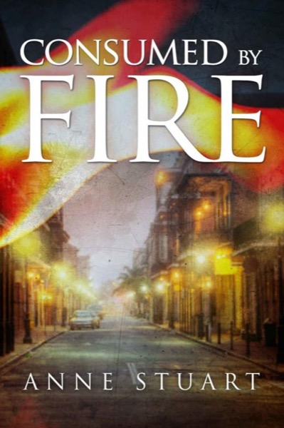 Consumed by Fire by Anne Stuart