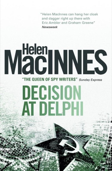 Decision at Delphi by Helen Macinnes