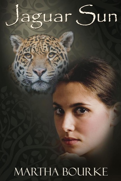 Jaguar Sun (Jaguar Sun Series Book 1) by Martha Bourke