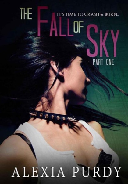 The Fall of Sky: Part One (The Fall of Sky #1) by Alexia Purdy