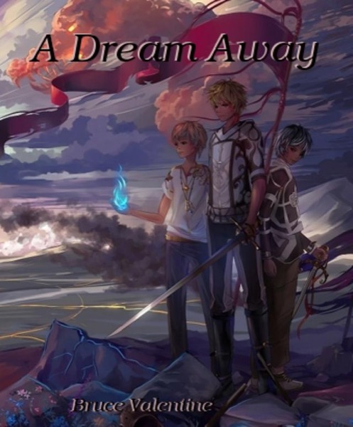 A Dream Away by Bruce Valentine