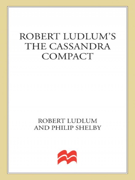 The Cassandra Compact by Robert Ludlum