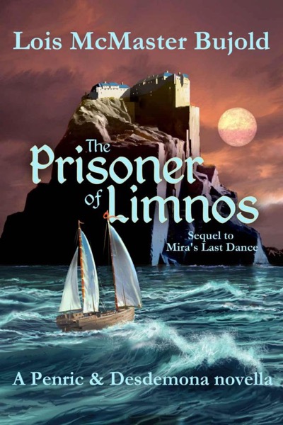 The Prisoner of Limnos by Lois McMaster Bujold