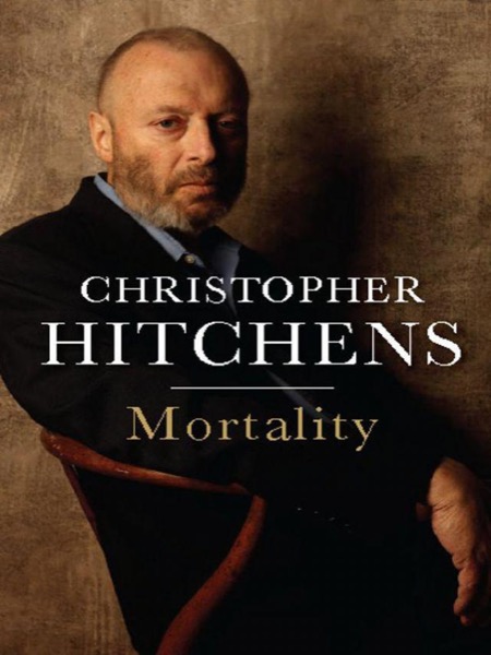 Mortality by Christopher Hitchens