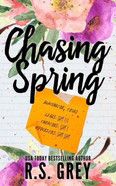 Chasing Spring by R.S. Grey