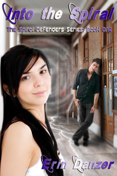 Into the Spiral (The Spiral Defenders Series: Book One) by Erin Danzer