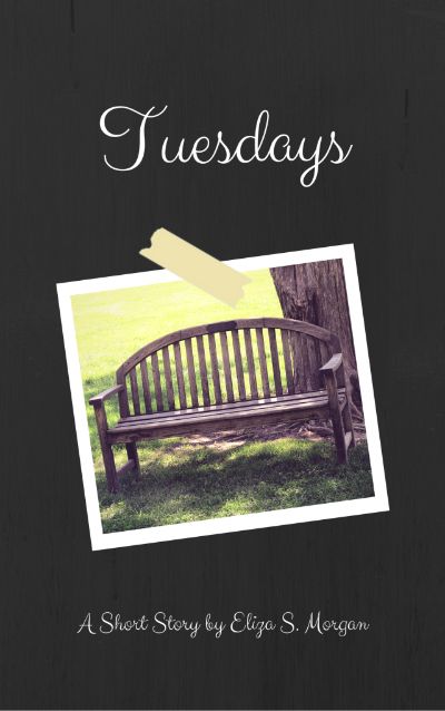 Tuesdays by Eliza S. Morgan