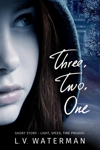 Three, Two, One by L.V. Waterman