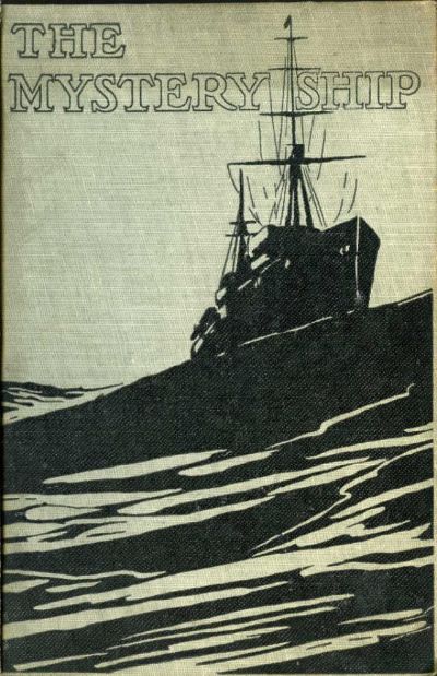 The Mystery Ship: A Story of the 'Q' Ships During the Great War by Percy F. Westerman