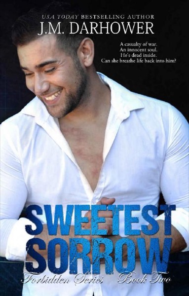 Sweetest Sorrow by J. M. Darhower