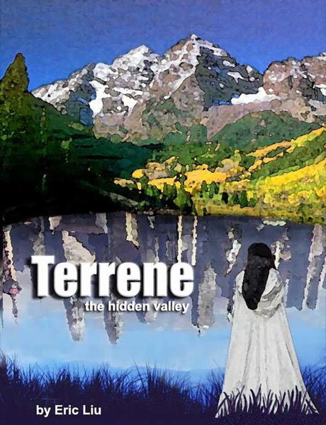 Terrene: the Hidden Valley by Eric Liu