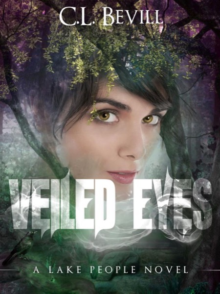 Veiled Eyes by C.L. Bevill