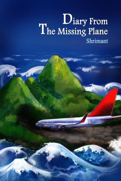 Diary From The Missing Plane by Shrimant