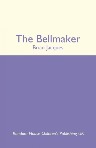 The Bellmaker by Brian Jacques