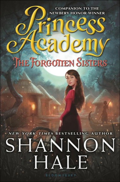 The Forgotten Sisters by Shannon Hale