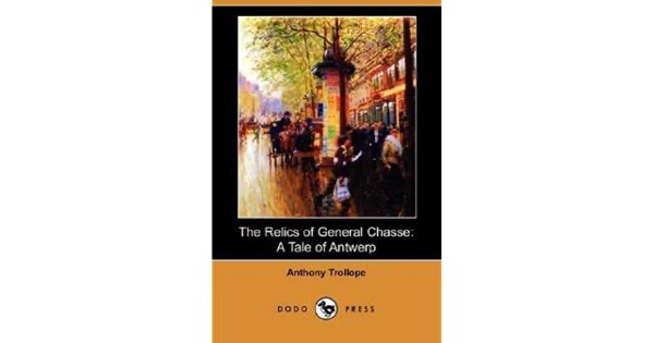 The Relics of General Chasse: A Tale of Antwerp