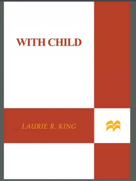 With Child by Laurie R. King