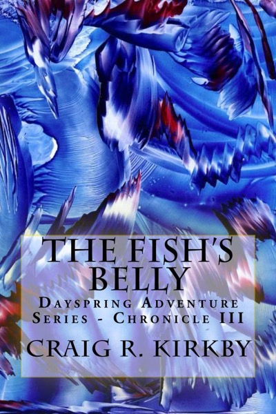 The Fish's Belly by Craig R. Kirkby