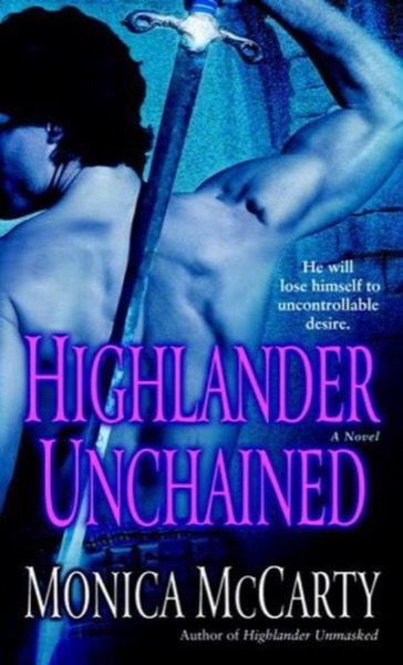 Highlander Unchained by Monica McCarty