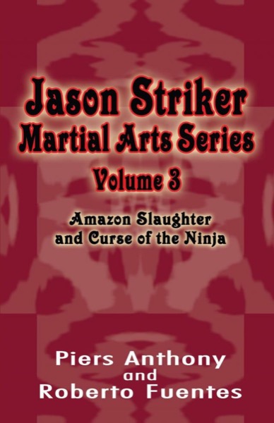 Amazon Slaughter and Curse of the Ninja Piers Anthony by Piers Anthony