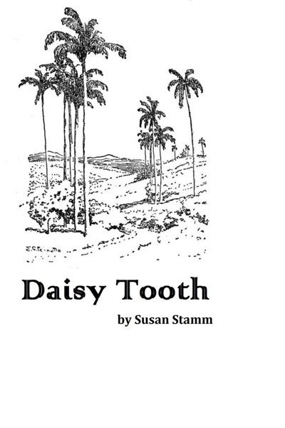 Daisy Tooth by Susan Stamm