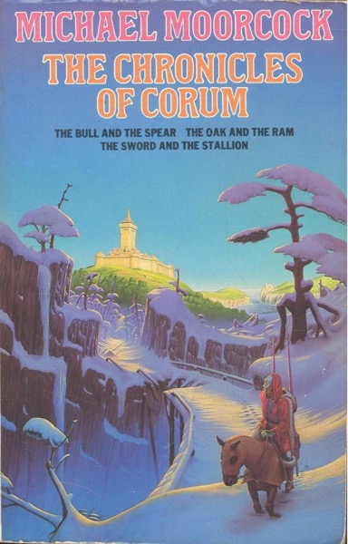 The Chronicles of Corum by Michael Moorcock