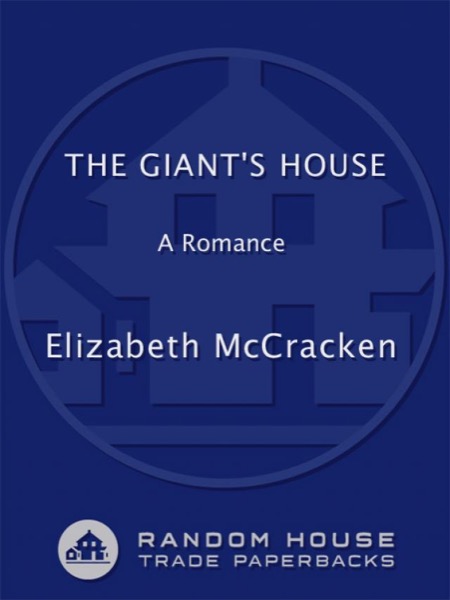 The Giant's House by Elizabeth McCracken