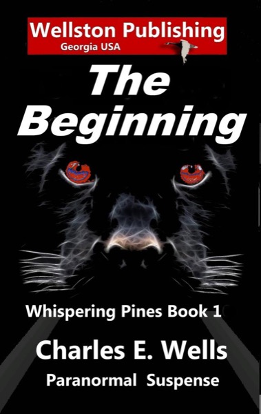 The Beginning (Whispering Pines Book 1) by Charles Wells