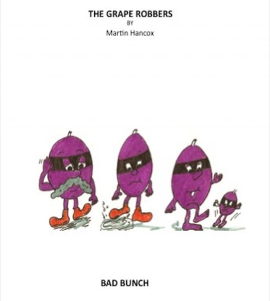 The Grape Robber's by Martin Hancox