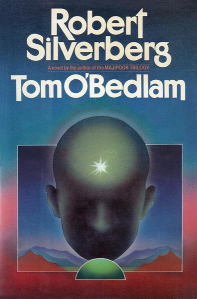 Tom O'Bedlam by Robert Silverberg