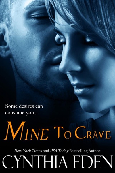 Mine to Crave by Cynthia Eden