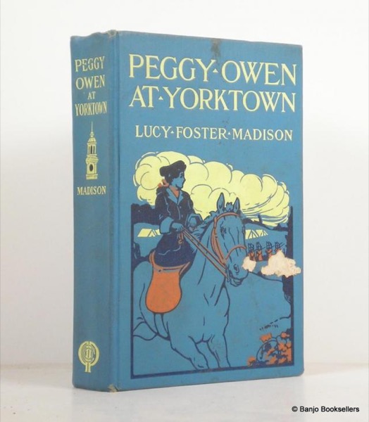 Peggy Owen at Yorktown by Lucy Foster Madison