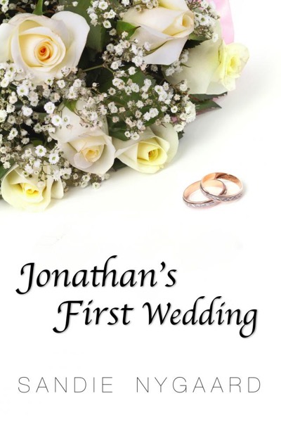 Jonathan's First Wedding by Sandie Nygaard