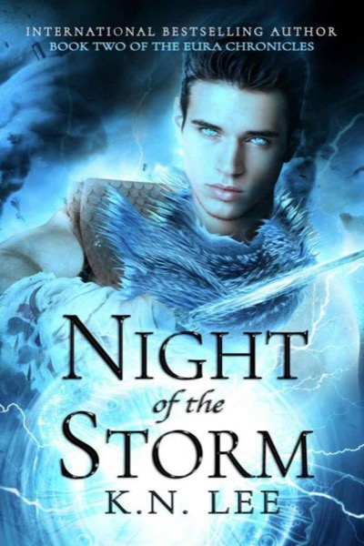 Night of the Storm: An Epic Fantasy Novel (The Eura Chronicles Book 2) by K.N. Lee