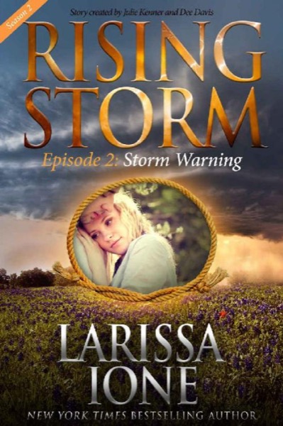 Storm Warning, Season 2, Episode 2 by Larissa Ione