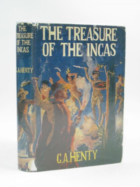 The Treasure of the Incas: A Story of Adventure in Peru by G. A. Henty