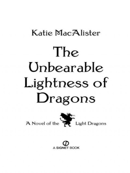 The Unbearable Lightness of Dragons by Katie MacAlister