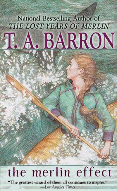 The Merlin Effect by T.A. Barron