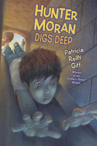 Hunter Moran Digs Deep by Patricia Reilly Giff