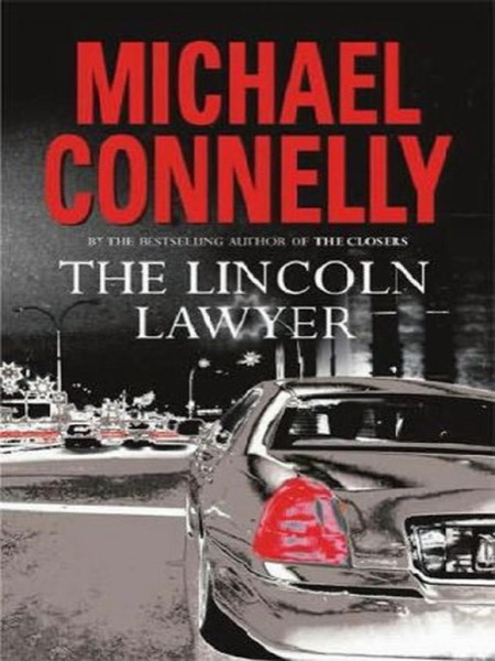 The Lincoln Lawyer by Michael Connelly