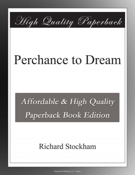 Perchance to Dream by Richard Stockham