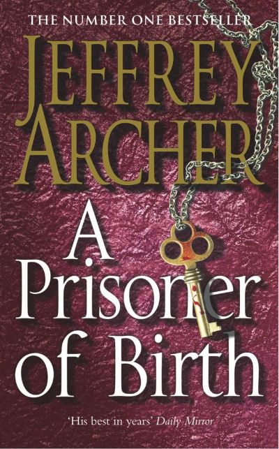 A Prisoner of Birth by Jeffrey Archer