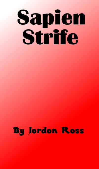 Sapien Strife by Jordon Ross