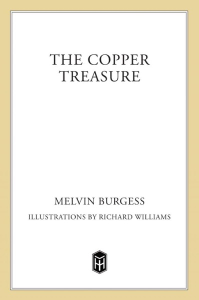 The Copper Treasure by Melvin Burgess