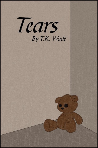 Tears by TK Wade