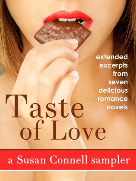 Taste of Love: A Romance Sampler by Susan Connell