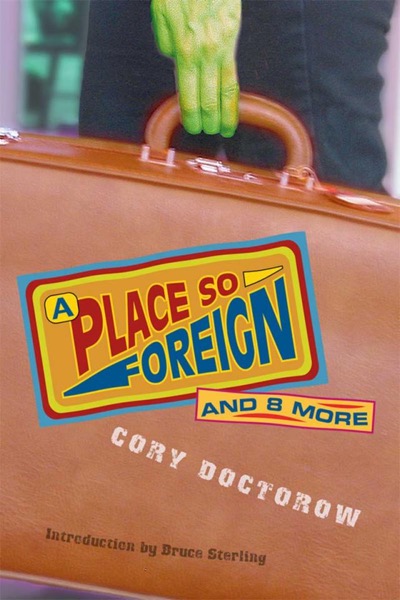 A Place so Foreign by Cory Doctorow