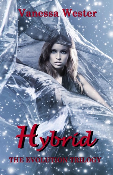 Hybrid (The Evolution Trilogy) by Vanessa Wester