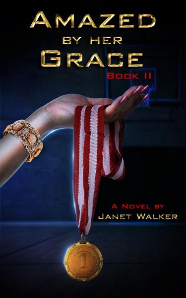 Amazed by her Grace, Book II by Janet Walker